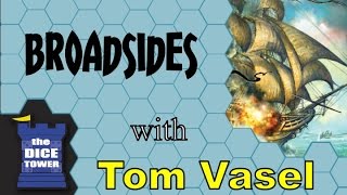 Broadsides Review  with Tom Vasel [upl. by Nylorac569]