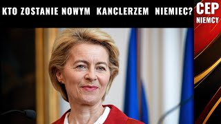 CEP NIEMCY  Aspiracje szanse Ursuli von der Leyen na zostanie kanclerzem Niemiec [upl. by Fanchon]