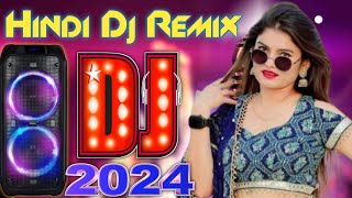 New Hindi Dj Songs  Best Hindi Old Dj Remix  Bollywood Nonstop Dj Song  2024 Dj Song New Dj Rimix [upl. by Elysha]