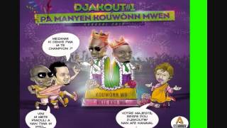 Djakout 1  Pa Manyen Kouwonn Mwen Kanaval 2016 [upl. by Ttocs]