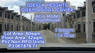 IDESIA HEIGHTS Dasmarinas Cavite P2 NonRFO Aria Townhouse Model LA60sqm FA42sqm P306787871 [upl. by Yolande]