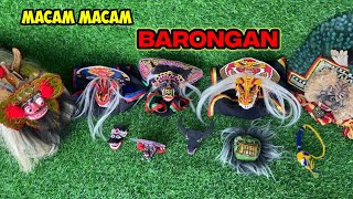 MACAM MACAM BARONGAN  ada barongan devil barongan bali bantengan dan reog ponorogo [upl. by Bergstein467]