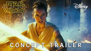 Star Wars Episode X  A NEW BEGINNING  Concept Trailer  LucasFilm December 2026 [upl. by Okier]