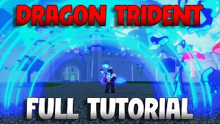 How to Get Dragon Trident in Blox Fruits 2024  Full Tutorial [upl. by Ennaisoj405]