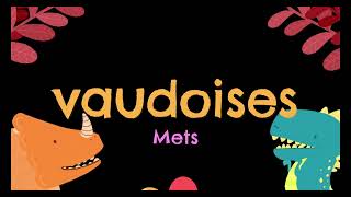 mets vaudoises [upl. by Nalo]