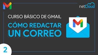 Cómo Redactar un Correo en Gmail  Curso Básico de Gmail [upl. by Nydia]