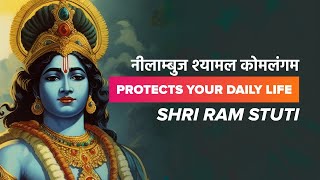 Shri Ram Stuti  Youre BLESSED If This Video Appeared in Your Life Neelambuj Shyaamal Komal Aangam [upl. by Neffirg]