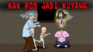 KAK ROS UPIN dan menjadi HANTU KUYANG  cerita horor [upl. by Atinomar]