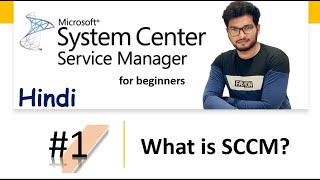 1 What is SCCM  What is the use of SCCM  And How its Works [upl. by Ehsiom342]