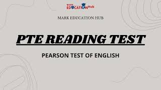 PTE COMPLETE READING TEST MARK EDUCATION HUB [upl. by Mcilroy]