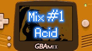 GBAmix 1 Acid [upl. by Furmark182]