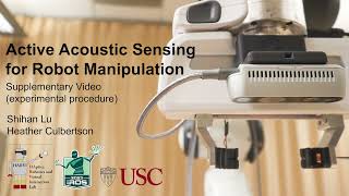 Experiment Procedure  Active Acoustic Sensing for Robot Manipulation [upl. by Nyrad]