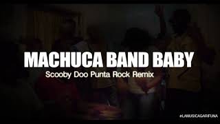 Machuca BandScooby Doo Papa Punta Rock Remix Produced ByHagucha Records [upl. by Yorgerg539]