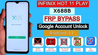 Infinix Hot 11 Play X688B Frp Bypass Android 11 New Mehtod 2024  Google Account Unlock Without PC [upl. by Purity284]