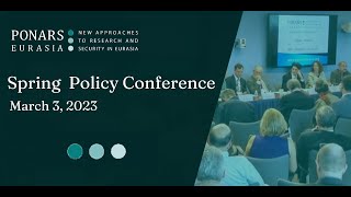 Panel 4 Russian Ideology and Values on the Offensive  PONARS Eurasia Spring Policy Conference 2023 [upl. by Daph928]