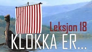 Norsk språk Норвежский язык  Hva er klokka Klokka er [upl. by Cicenia]