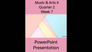 Music amp Arts 4 Matatag Curriculum PowerPoint Presentation Quarter 2 Week 7 grade4matatag ppt [upl. by Ignatz40]