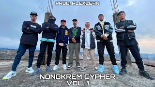 Nongkrem Cypher Vol1 Prod Alexzehn Official Music Video [upl. by Ehctav463]