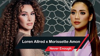 Loren Allred x Morissette Amon  Never Enough Mashup [upl. by Wynny]