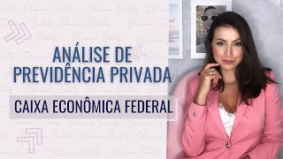 Análise de Previdência Privada  CAIXA ECONÔMICA FEDERAL [upl. by Livingston]