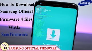 How To Download Samsung Official Firmware 4 Files With SamFirmware [upl. by Frazer]