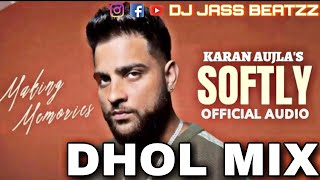 Softly  Dhol Remix  Karan Aujla  Dj Jass Beatzz  Chunni Remix Karan Aujla New Punjabi Song 2023 [upl. by Medina]