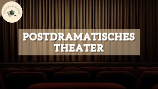 Postdramatisches Theater einfach erklärt  Erklärung und Merkmale [upl. by Ruder]