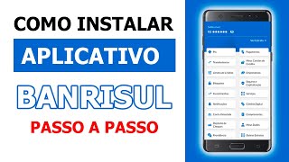 Como Instalar o Aplicativo do Banrisul  Passo a Passo [upl. by Narine]