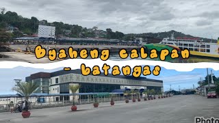 BYAHENG CALAPAN MINDORO BATANGAS UPDATE 2024 [upl. by Anwahsiek829]