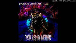 INTRO DESTITUTE LYSERGIC MIX PROD METHØD amp ROUZ HAUNTED [upl. by Francene]