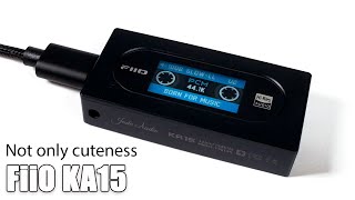 FiiO KA15 portable DAC review — born to be a hit [upl. by Manolo]