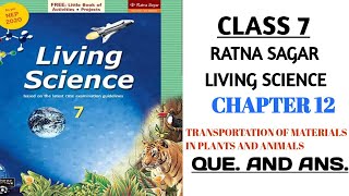 Class 7  Chapter 12  TRANSPORTATION OF  QUE amp ANS RATNA SAGARLIVING SCIENCE nksclasses [upl. by Sadirah]