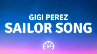 Gigi Perez  Sailor Song Lyrics [upl. by Keiryt]