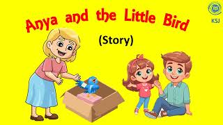 Anya and little bird storykidstory shortstory [upl. by Adolfo]