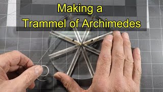 Making a Trammel of Archimedes [upl. by Ailic620]