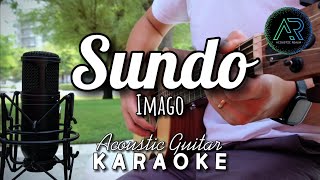 Sundo by Imago Lyrics  Acoustic Guitar Karaoke  TZ Audio Stellar X3 [upl. by Kirred885]