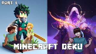 Minecraft Deku  Part 1  The Overworld  MHA Texting Story [upl. by Powe690]