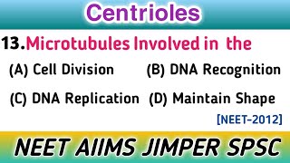 Centrioles  Cell Biology  Most Repeated Questions [upl. by Valda]