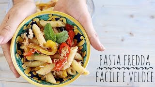 Pasta fredda con tonno olive peperoni e capperi  Insalata di Pasta Facile e Veloce per ufficio [upl. by Radec866]