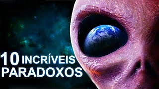 10 Paradoxos Fascinantes do Universo Farão Você Duvidar de Tudo [upl. by Eniliuqcaj922]