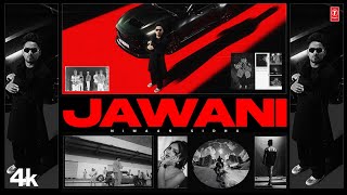 JAWANI Official Video  Nimaan Sidhu  Latest Punjabi Songs 2024 [upl. by August]