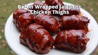 Bacon Wrapped Jalapeno Chicken Thighs  Stuffed Boneless Chicken Thighs Malcom Reed HowToBBQRight [upl. by Ennayelsel]