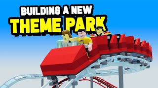 Building a BRAND NEW Theme Park in Roblox [upl. by Nitnelav]