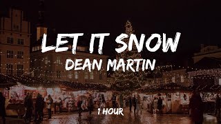 Dean Martin  Let It Snow 1 Hour [upl. by Fiona]