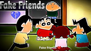 Shinchan ftFake Friends 💔shinchan fakefriendstatusmoyemoyeheartbrokenSimar706 [upl. by Ovida]