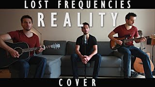 Lost Frequencies  Reality Cover [upl. by Auvil755]