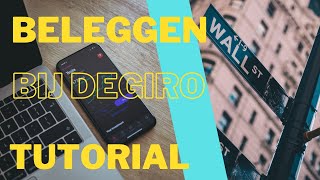 Tutorial beleggen bij DEGIRO 2021  Zo werkt aandelen kopen en beleggen bij DEGIRO [upl. by Annaitsirhc]