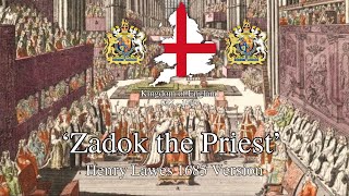 Zadok the Priest  English Coronation Anthem 1685 Henry Lawes setting [upl. by Aprile783]