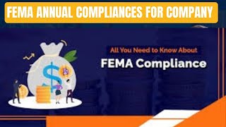 What is FEMA Compliances  FEMA Compliances for companies  FDI compliance s  FEMA [upl. by Donaghue107]