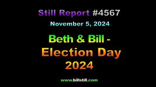 4567 Beth amp Bill Election Day 2024 4567 [upl. by Aynad713]